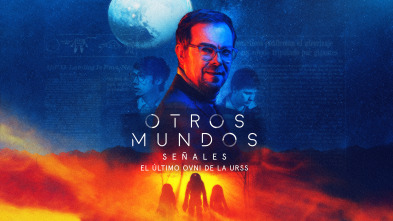 Otros Mundos: Señales: Señales. El último ovni de la URSS