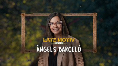 Late Motiv (T5): Angels Barceló