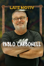 Late Motiv (T5): Pablo Carbonell