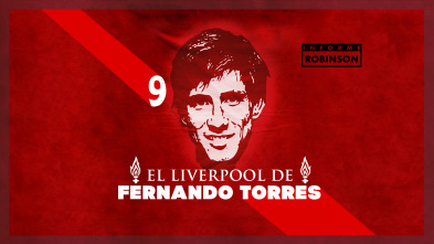 Informe Robinson (1): El Liverpool de Fernando Torres