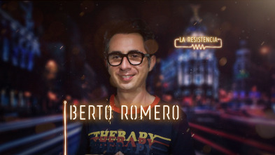 La Resistencia (T3): Berto Romero