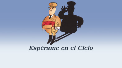 Espérame en el cielo