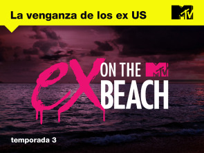 La venganza de... (T3): Los Ex acechan por aquí