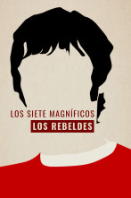 Los Rebeldes: Los Siete Magníficos