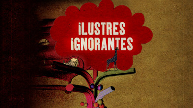 Ilustres ignorantes (T4)