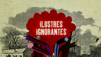 Ilustres ignorantes (T9)