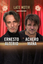 Late Motiv (T6): Achero Mañas y Ernesto Alterio