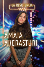 La Resistencia (T4): Amaia Aberasturi