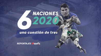 6 Naciones 2020, una cuestión de tres