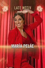 Late Motiv (T6): María Peláe