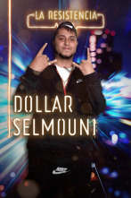 La Resistencia (T4): Dollar Selmouni