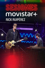 Sesiones Movistar+ (T3): Rick Ruipérez