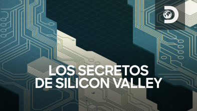 Los secretos de Silicon Valley 