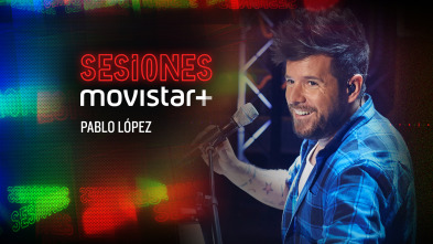 Sesiones Movistar+ (T3): Pablo López