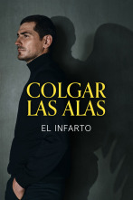 Colgar las Alas: El Infarto