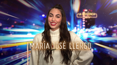 La Resistencia (T4): María José Llergo