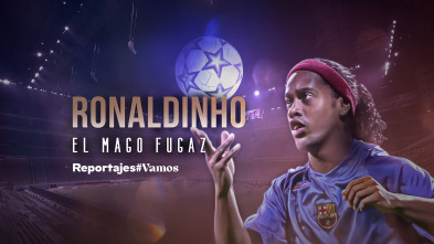 Ronaldinho, el mago fugaz