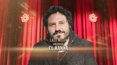 Late Motiv (T6): El Kanka