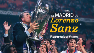 El Madrid de Lorenzo Sanz