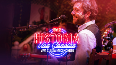 Una historia, una... (T1): Viva Suecia en concierto