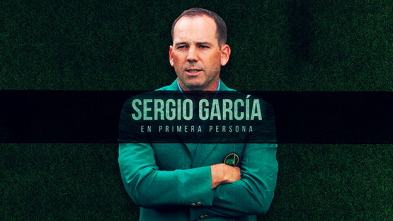 Sergio García, en primera persona