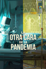 La otra cara de la pandemia: Ep.2