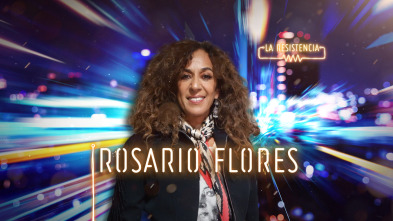 La Resistencia (T4): Rosario Flores
