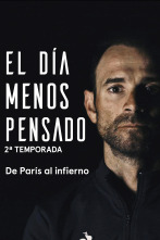 El día menos pensado: De París al infierno