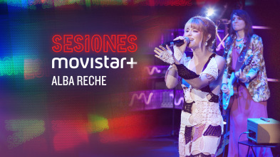 Sesiones Movistar+ (T3): Alba Reche