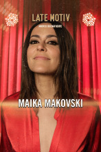 Late Motiv (T6): Maika Makovski
