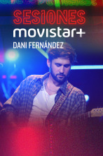 Sesiones Movistar+ (T3): Dani Fernández