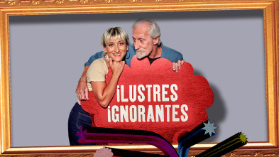 Ilustres Ignorantes (T15): Los domingos