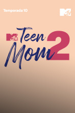 Teen Mom 2 (T10): Bajo la carpa