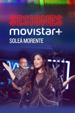 Sesiones Movistar+ (T4): Soleá Morente