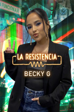La Resistencia (T5): Becky G