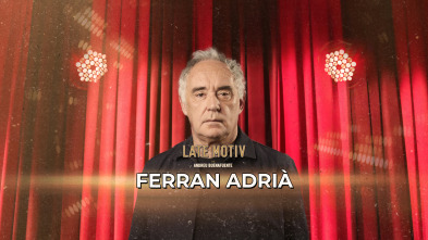 Late Motiv (T7): Ferrán Adriá, simplemente mejor...