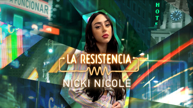 La Resistencia (T5): Nicki Nicole