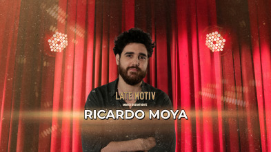 Late Motiv (T7): Ricardo Moya