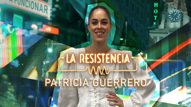 La Resistencia (T5): Patricia Guerrero