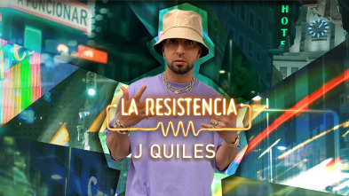 La Resistencia (T5): Justin Quiles