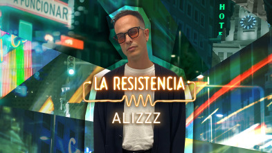 La Resistencia (T5): Alizzz