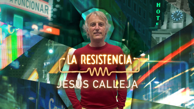 La Resistencia (T5): Jesús Calleja