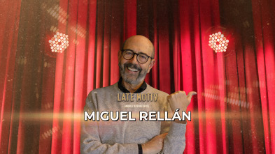 Late Motiv (T7): Miguel Rellán