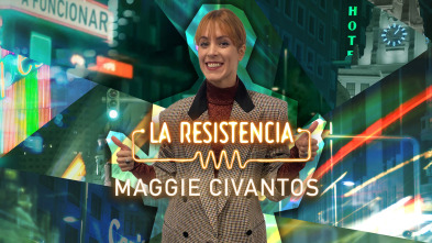 La Resistencia (T5): Maggie Civantos