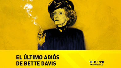 El último adiós de Bette Davis