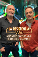 La Resistencia (T5): Daniel Guzmán y Joaquín González