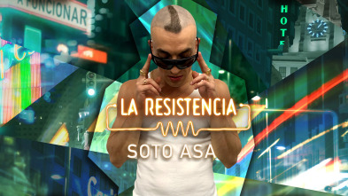 La Resistencia (T5): Soto Asa