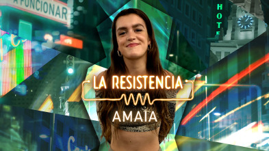 La Resistencia (T5): Amaia