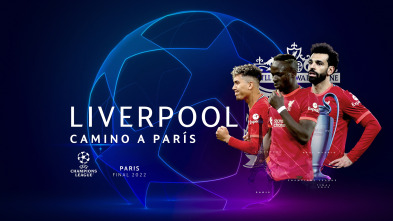 Especiales... (21/22): Liverpool: Camino a París