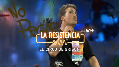 Lo + de Grison y... (T5): El circo - 23.6.22